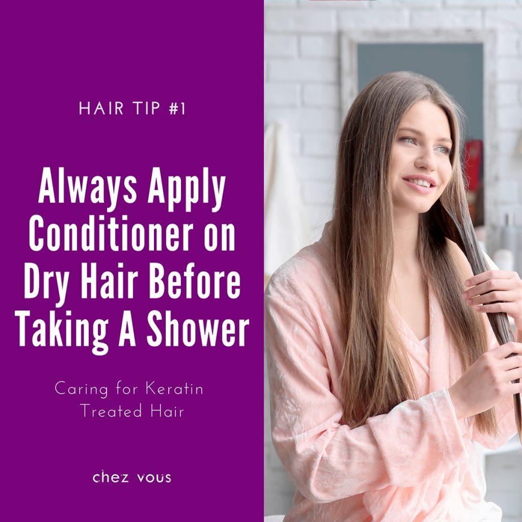 Hair Tips #1: Always Apply Conditioner on Dry Hair (focusing on mid to hair ends) Before Taking A Shower