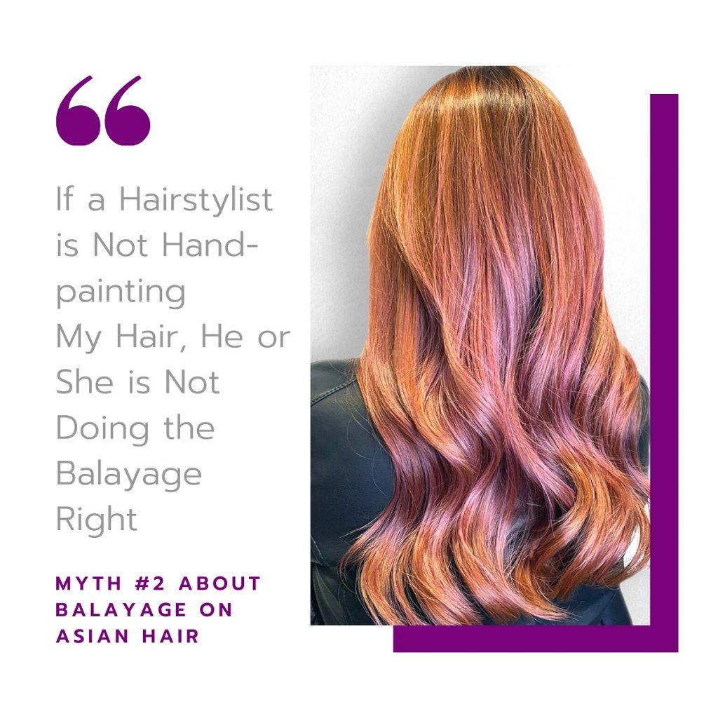 Myth #2: If a Hair Stylist is Not Hand-painting My Hair, He is Not Doing It Right