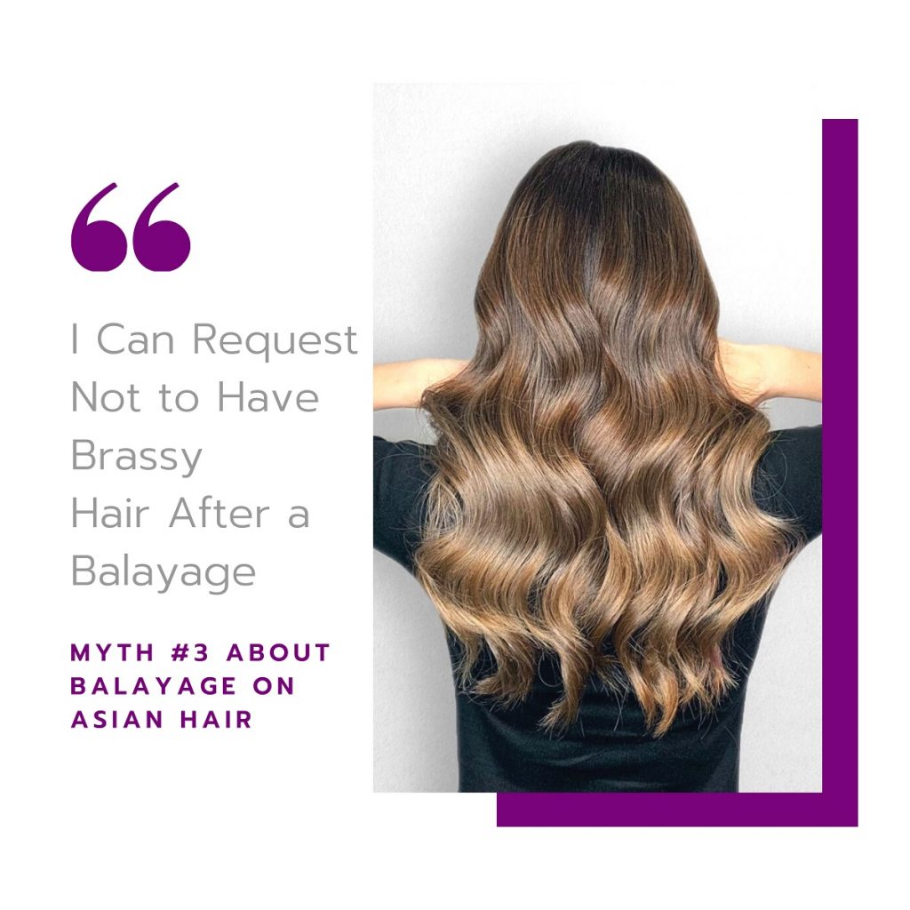 Myth #3: I Can Request Not to Have Brassy Hair After a Hand-painting Colouring Service