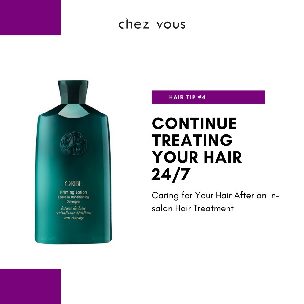 Hair Tips #4: Continue treating your hair 24/7