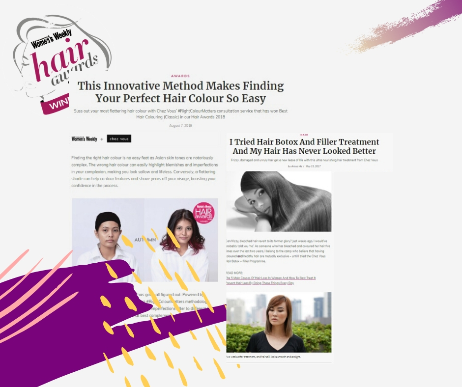 The Singapore's Women's Weekly Hair Awards, Winner of Top Nourishing Hair Treatment for Damaged Hair and Best Hair Salon for Colouring: Chez Vous