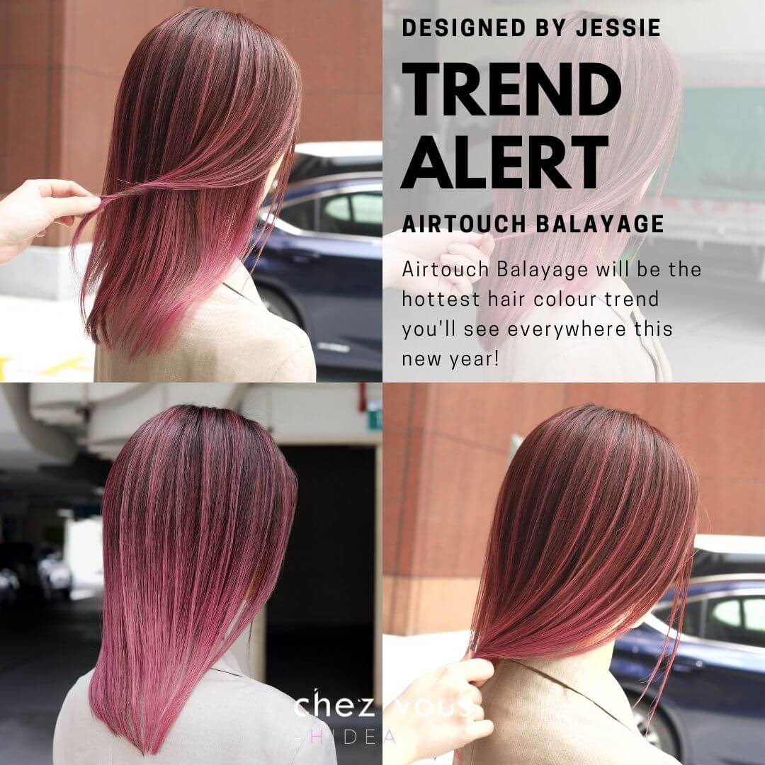 Airtouch Balayage Designed by Associate Director of Chez Vous: HideAway, Jessie Wong